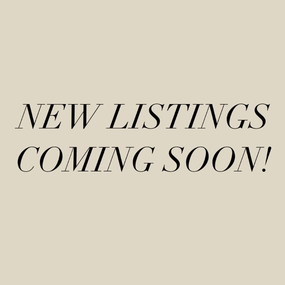 ✨NEW LISTINGS COMING SOON ✨